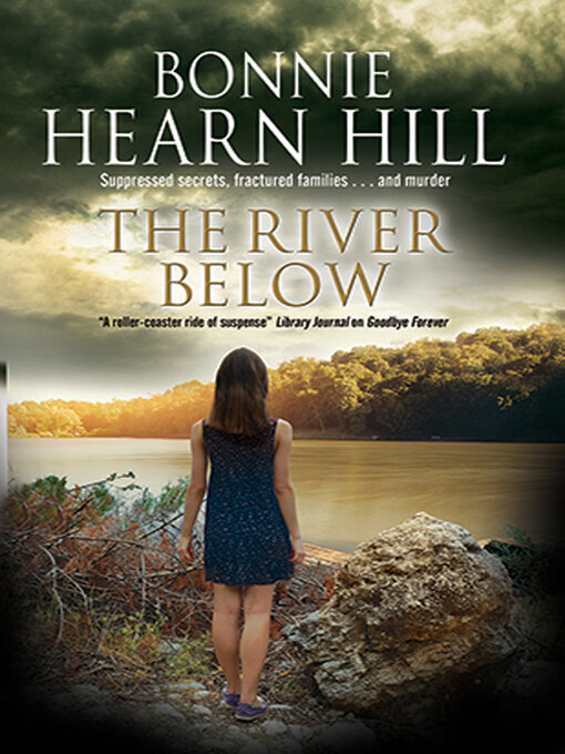 Title details for The River Below by Bonnie Hearn Hill - Available